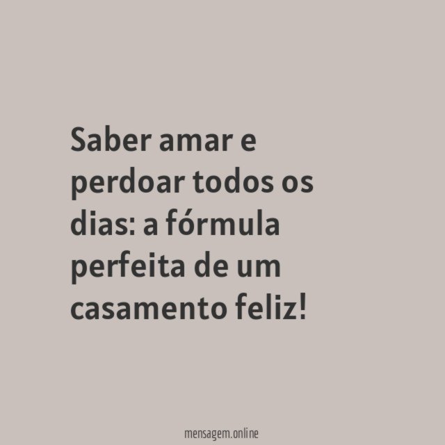 Saber amar e perdoar todos os dias