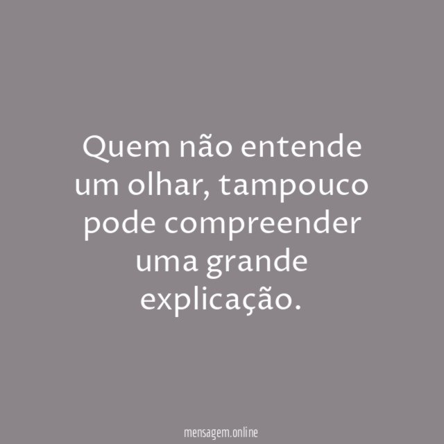 Quem não entende um olhar