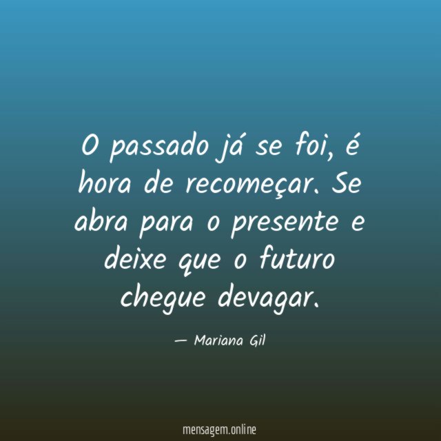 O passado já se foi