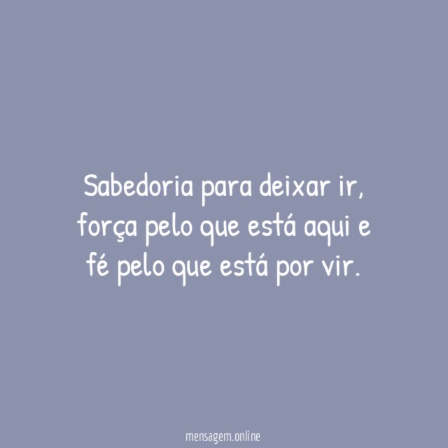 Sabedoria para deixar ir