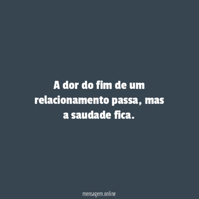 A dor do fim de um relacionamento passa