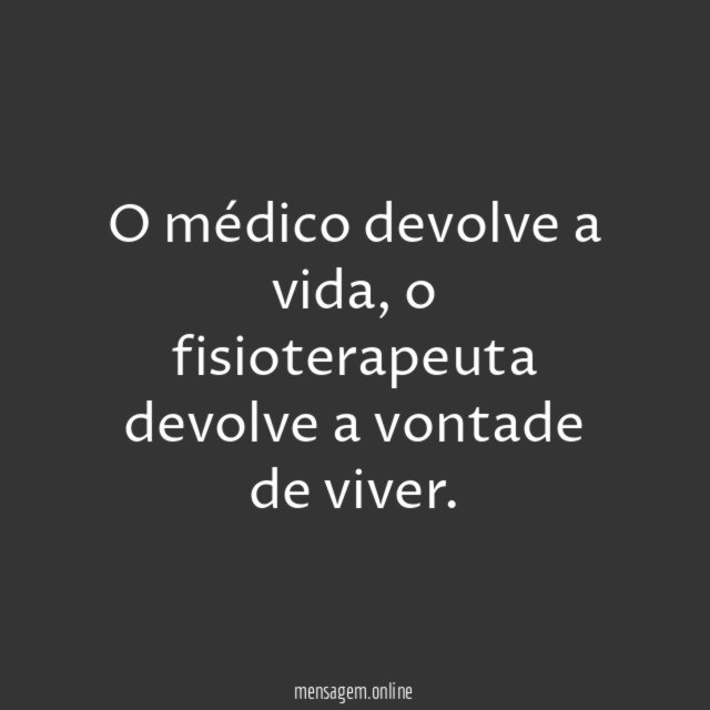 O médico devolve a vida