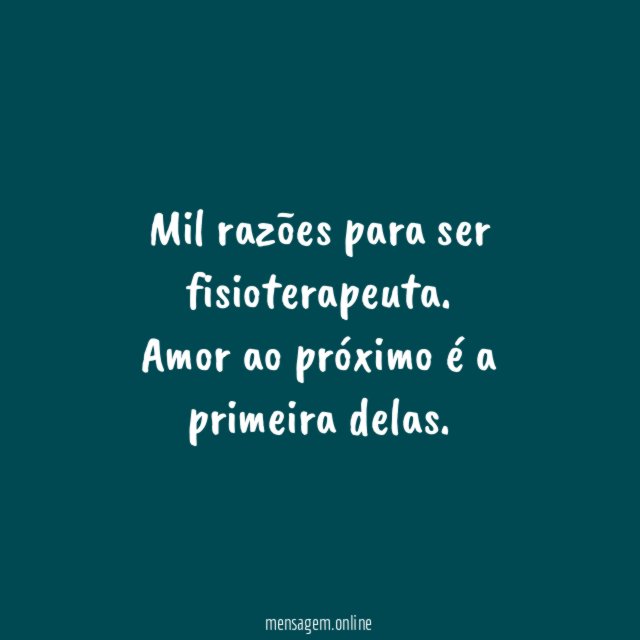 Mil razões para ser fisioterapeuta