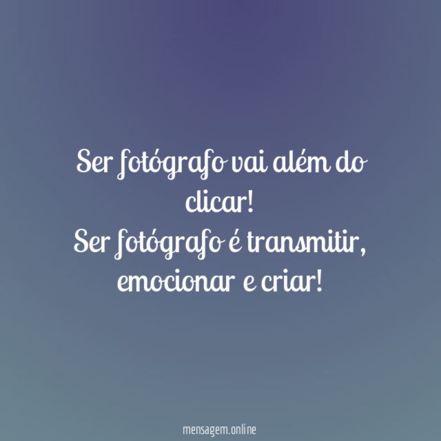 Ser fotógrafo vai além do clicar