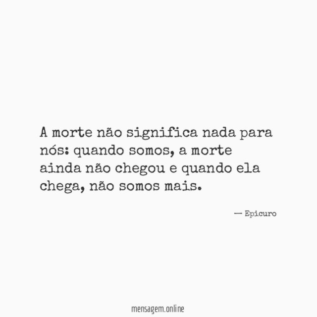 A morte não significa nada para nós