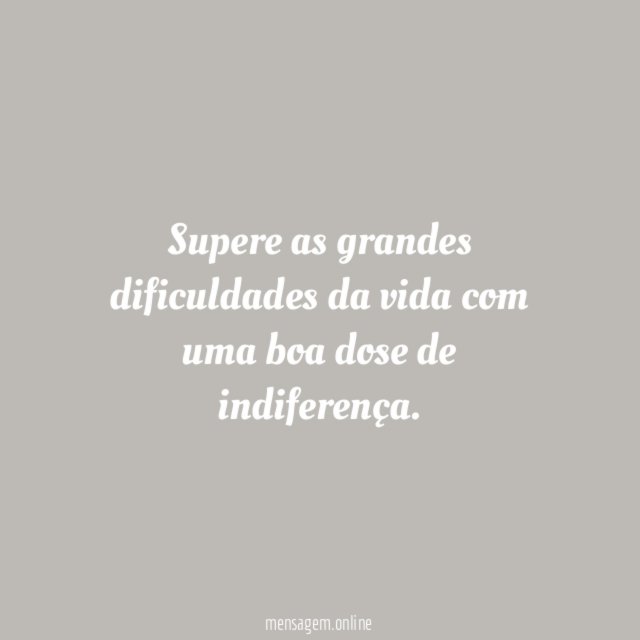 Supere as grandes dificuldades da vida com uma