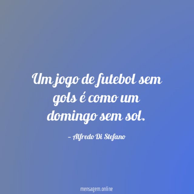 Um jogo de futebol sem gols é como um domingo sem sol