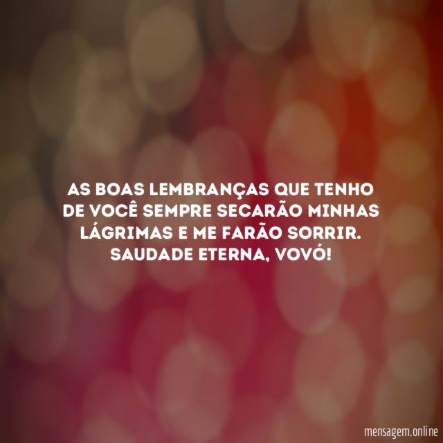 As boas lembranças que tenho de você sempre