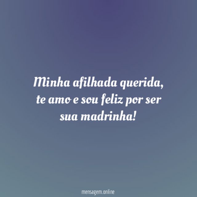 Minha afilhada querida