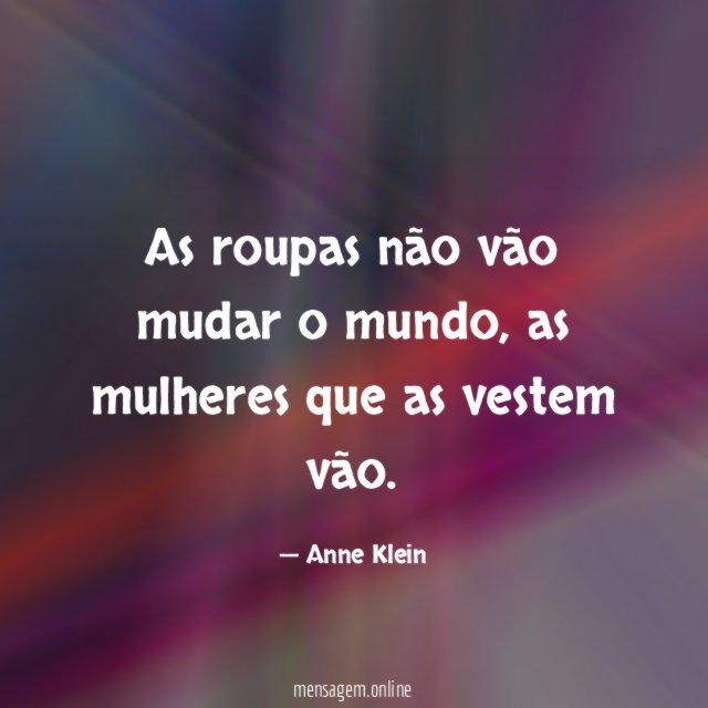 As roupas não vão mudar o mundo