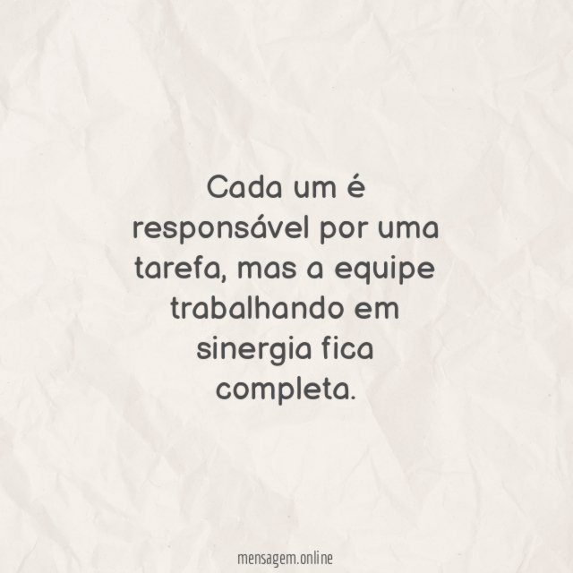 Cada um é responsável por uma tarefa