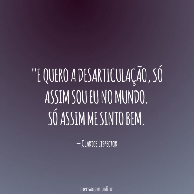'E quero a desarticulação