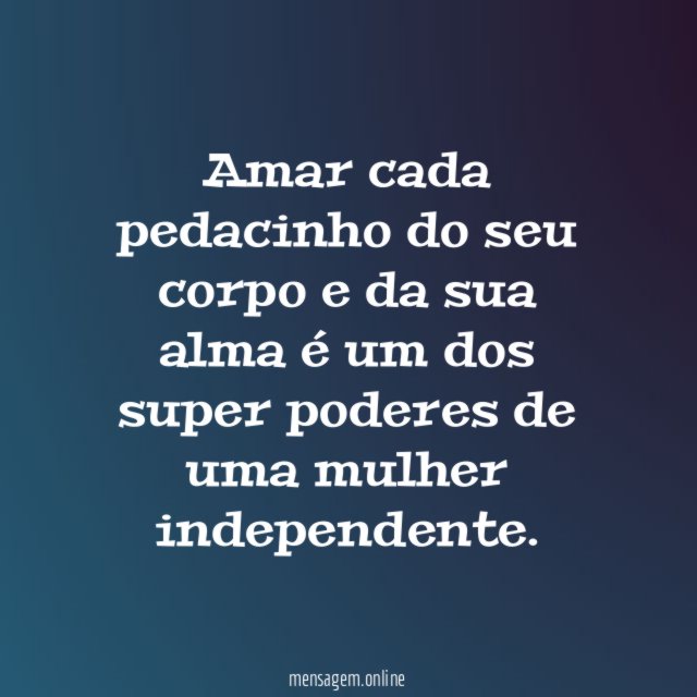 Amar cada pedacinho do seu corpo e da