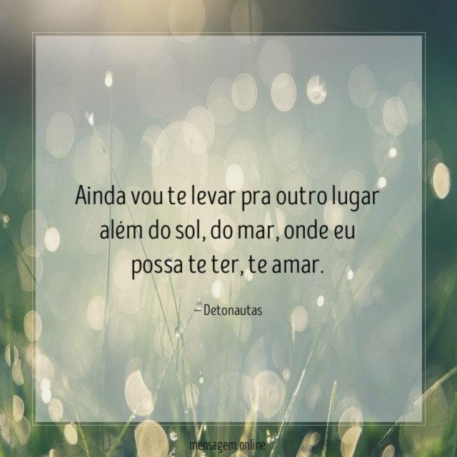 Ainda vou te levar pra outro lugar além do sol