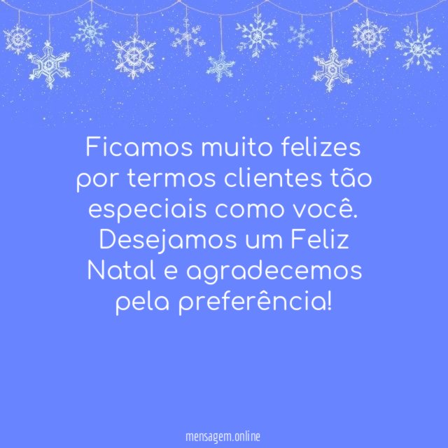 Ficamos muito felizes por termos clientes tão especiais como você