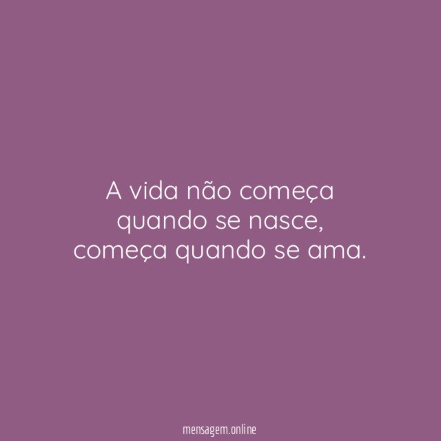 A vida não começa quando se nasce