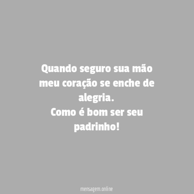 Quando seguro sua mão meu coração se enche de alegria
