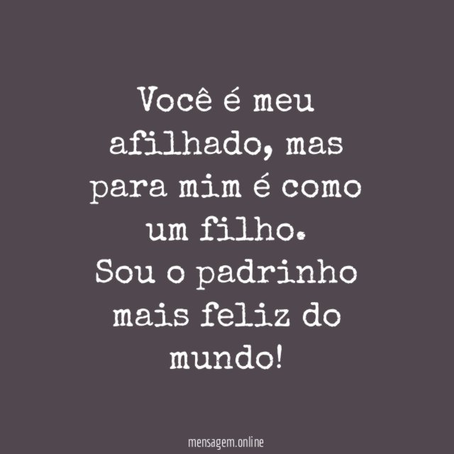 Você é meu afilhado