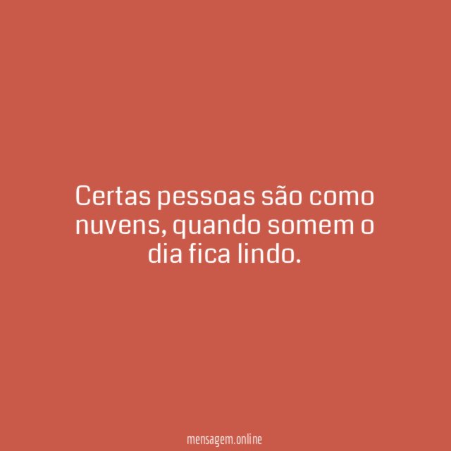 Certas pessoas são como nuvens