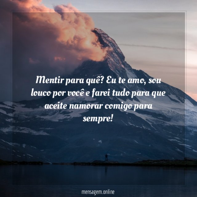 Mentir para quê
