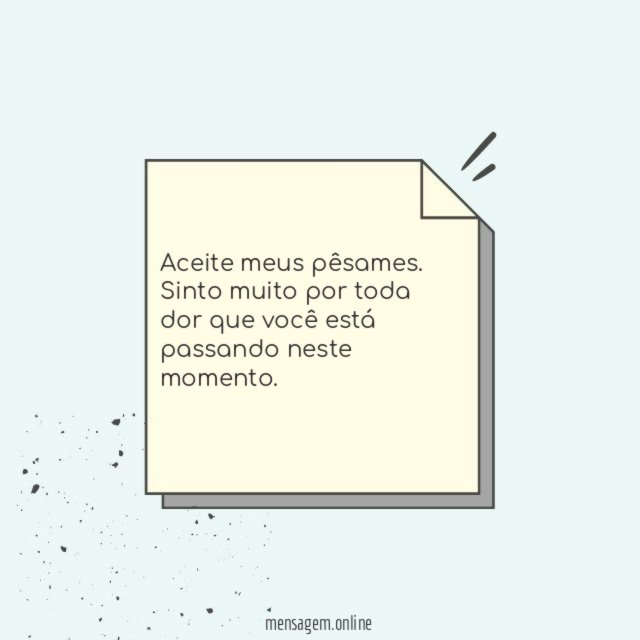Aceite meus pêsames