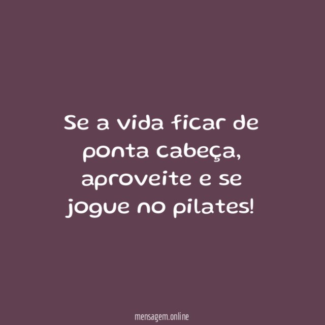 Se a vida ficar de ponta cabeça