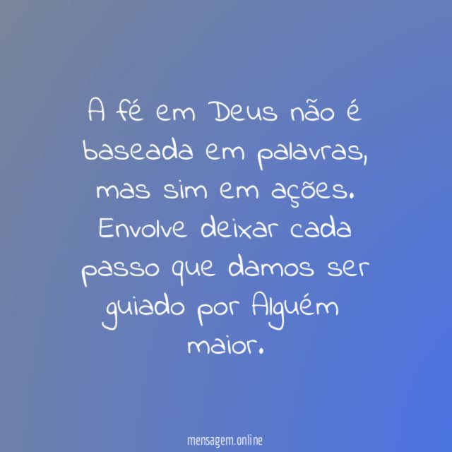 A fé em Deus não é baseada em palavras