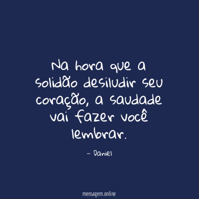 Na hora que a solidão desiludir seu coração