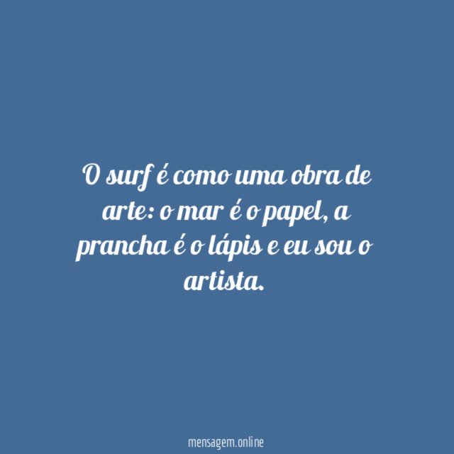 O surf é como uma obra de arte