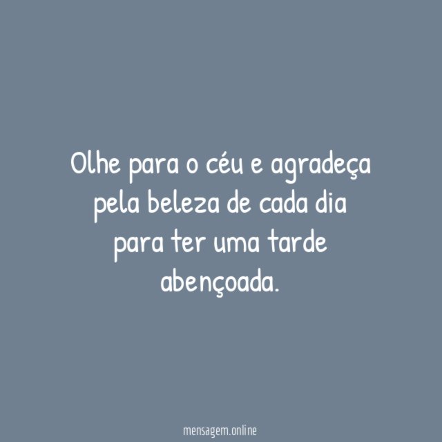 Olhe para o céu e agradeça pela beleza