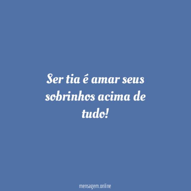 Ser tia é amar seus sobrinhos acima de tudo