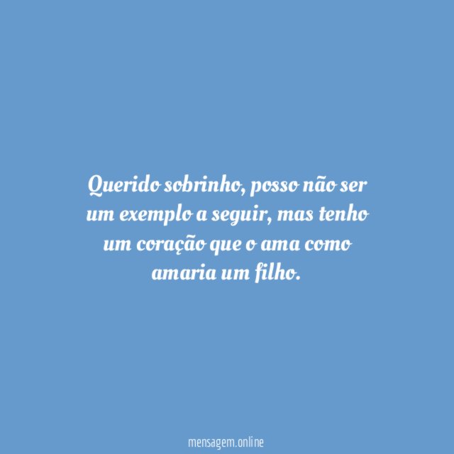 Querido sobrinho