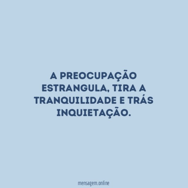 A preocupação estrangula