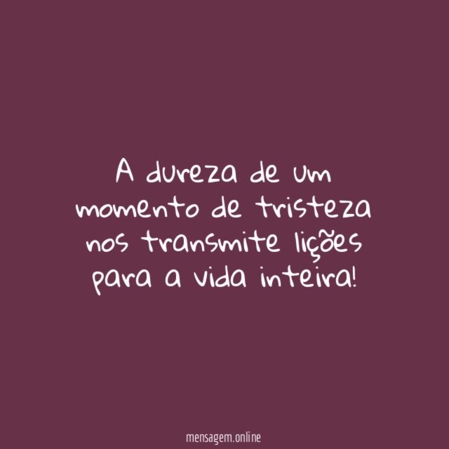 A dureza de um momento de tristeza nos
