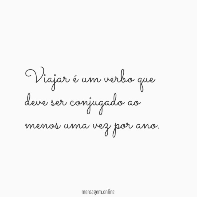 Viajar é um verbo que deve ser conjugado