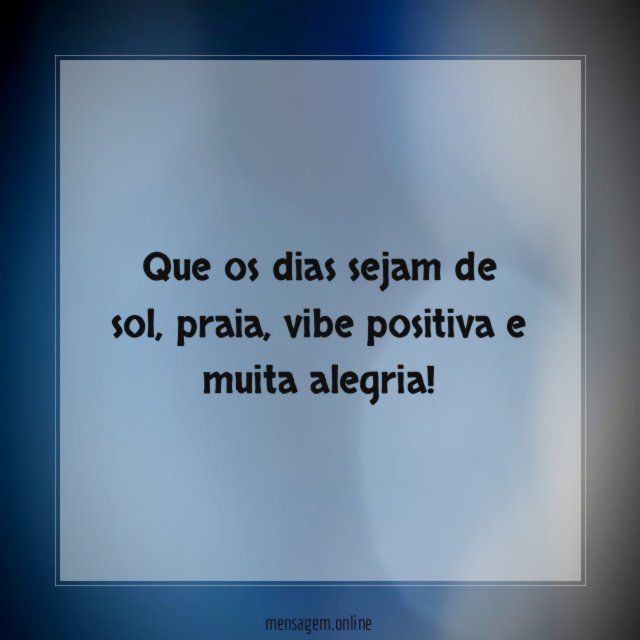 Que os dias sejam de sol