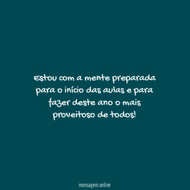 Estou com a mente preparada para o início