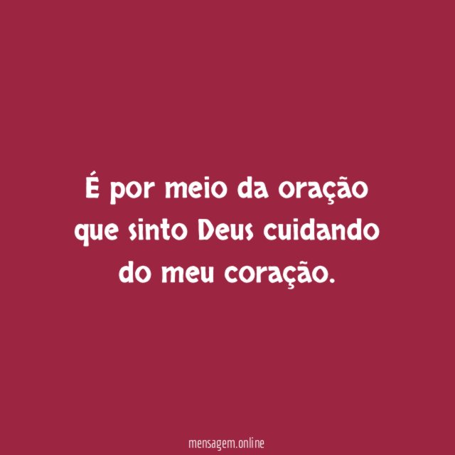 É por meio da oração que sinto Deus