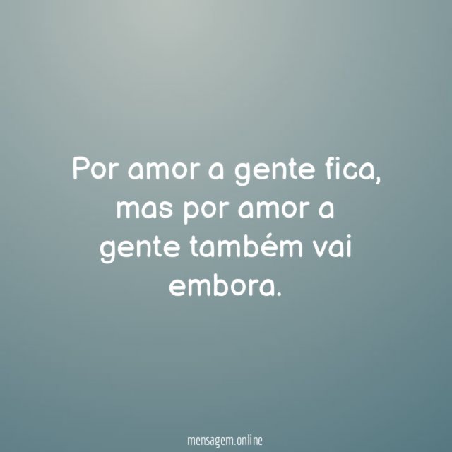 Por amor a gente fica