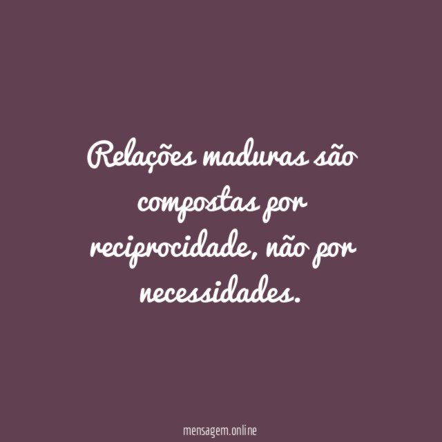 Relações maduras são compostas por reciprocidade