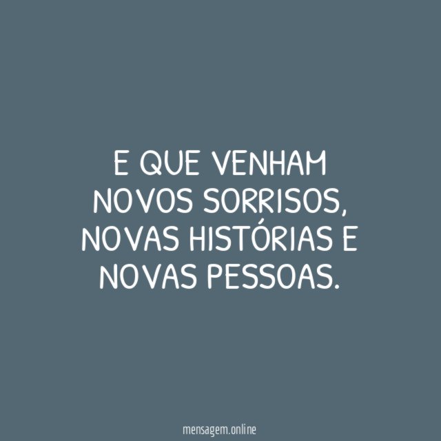 E que venham novos sorrisos