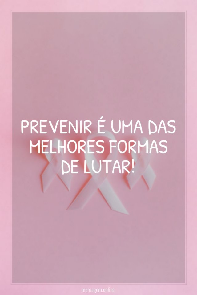 Prevenir é uma das melhores formas de lutar