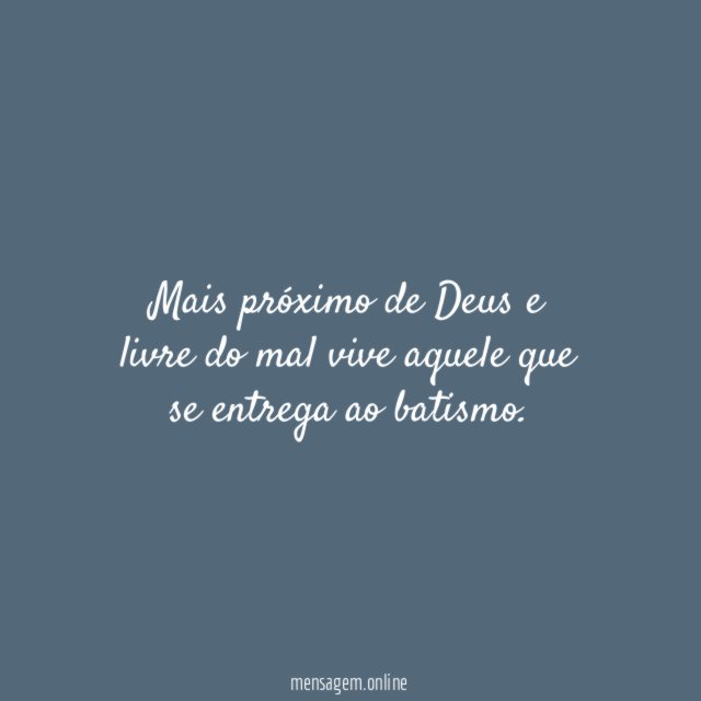 Mais próximo de Deus e livre do mal