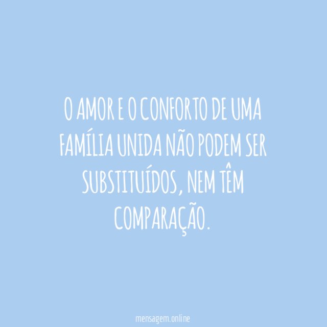 O amor e o conforto de uma família