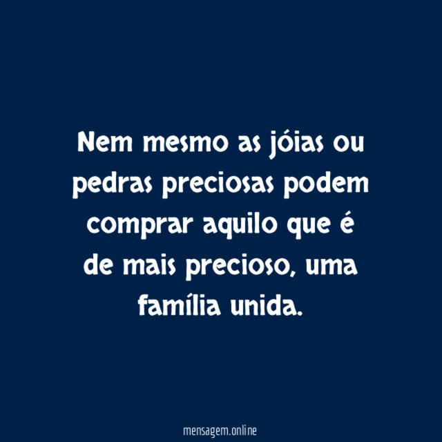 Nem mesmo as jóias ou pedras preciosas podem