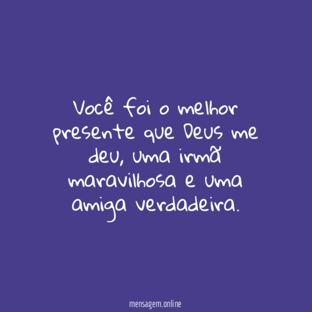 Você foi o melhor presente que Deus me deu
