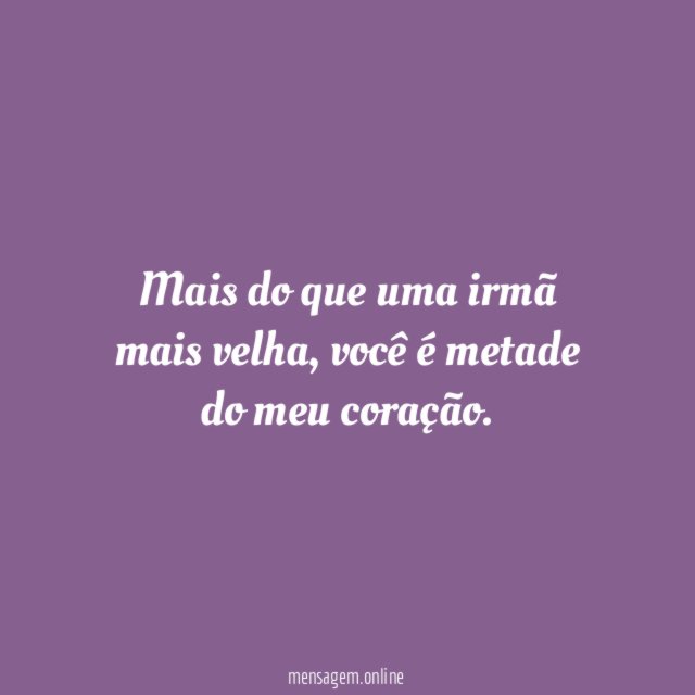 Mais do que uma irmã mais velha