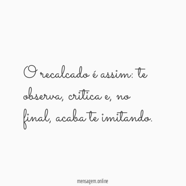 O recalcado é assim