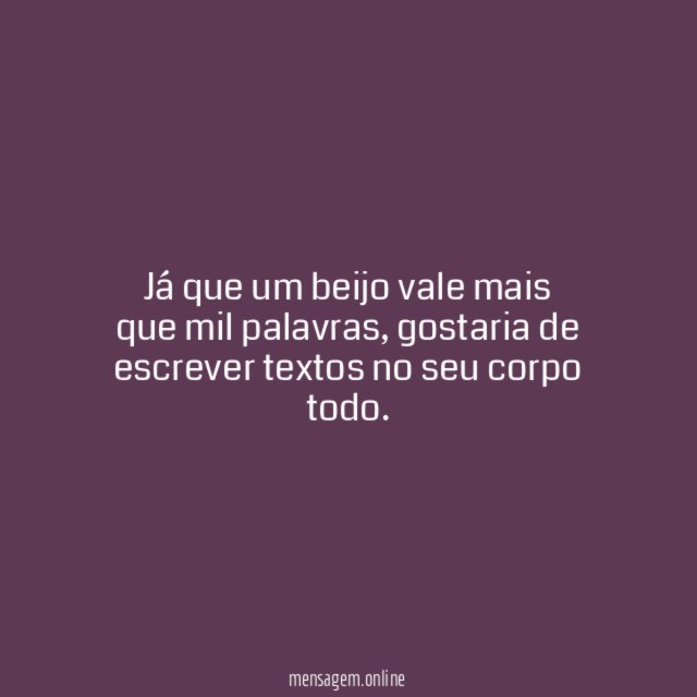 Já que um beijo vale mais que mil palavras