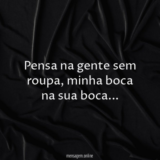 Pensa na gente sem roupa